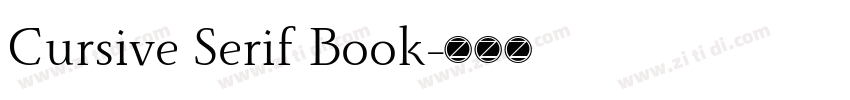 Cursive Serif Book字体转换